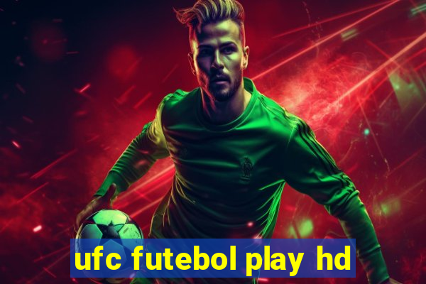 ufc futebol play hd